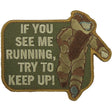 If You See Me Running EOD MultiCam (OCP) Patch Morale Patches 80333