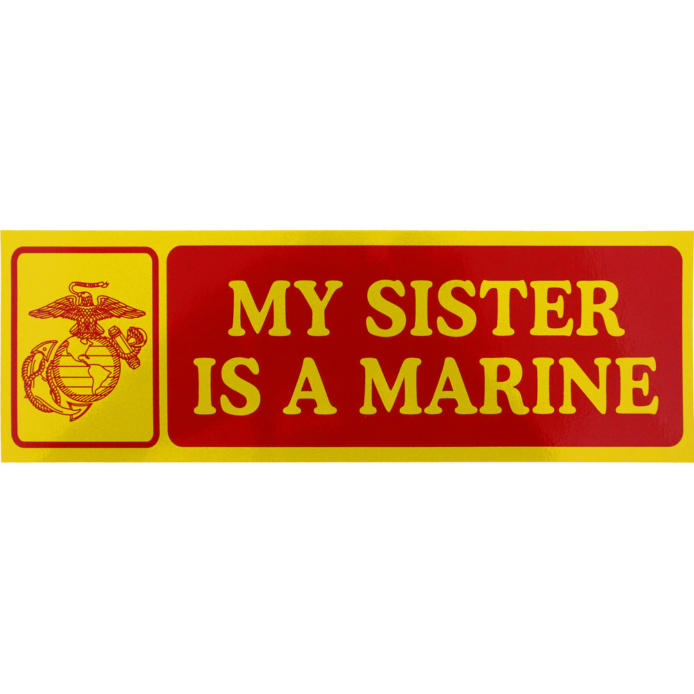 My Sister Is A Marine Bumper Sticker Stickers and Decals BP-0019