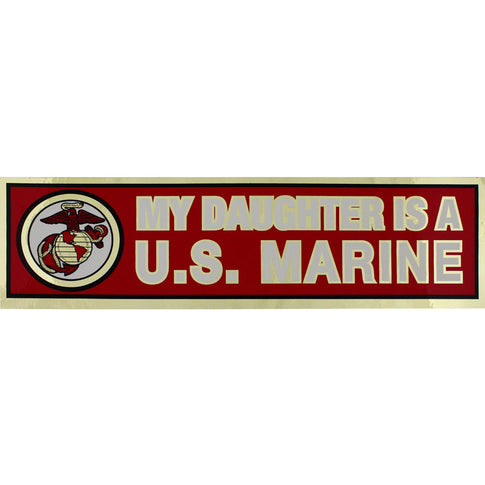 My Daughter Is A U.S. Marine Metallic Bumper Sticker