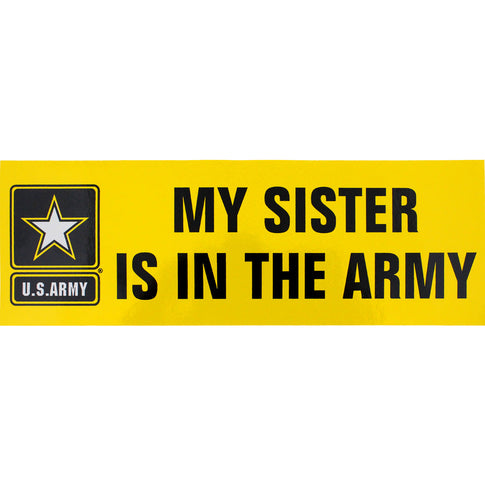 My Sister Is In The Army Bumper Sticker