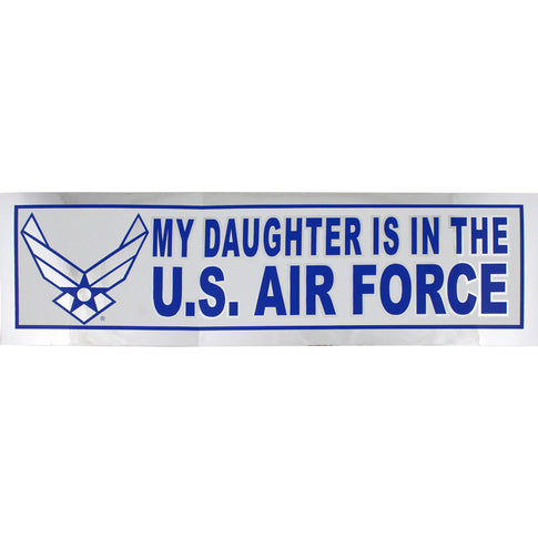 My Daughter Is In The Air Force Silver Metallic Bumper Sticker