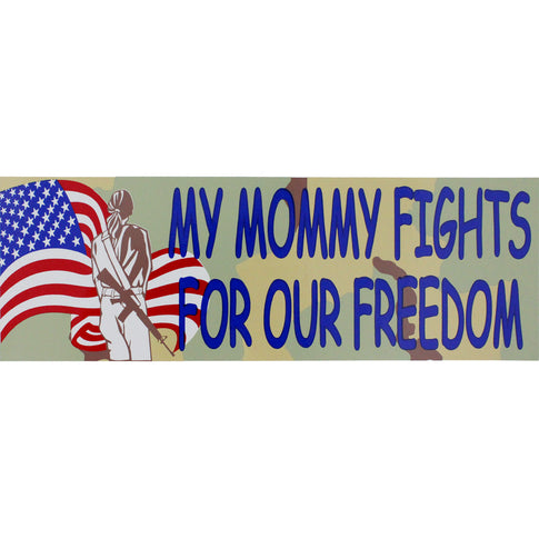 My Mommy Fights For Our Freedom Camo Bumper Sticker