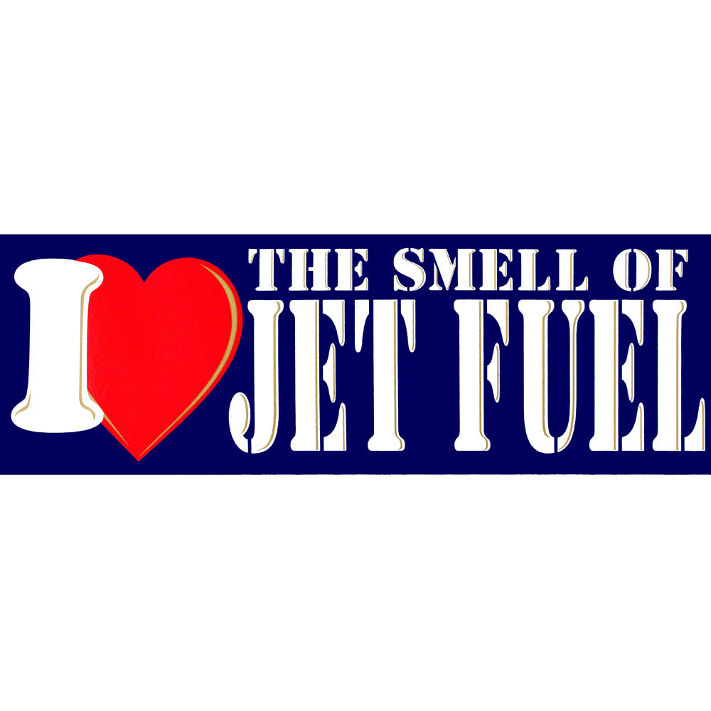 I Love The Smell Of Jet Fuel Bumper Sticker – USAMM