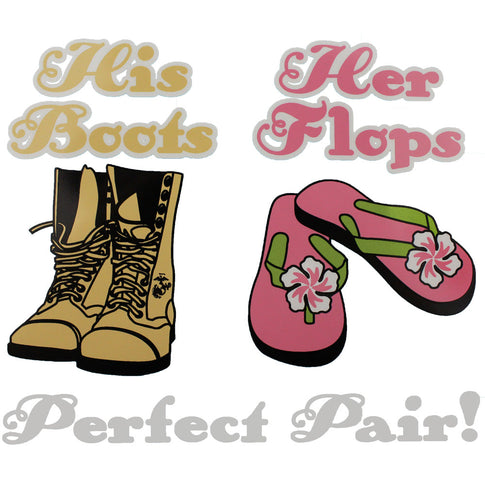 His Boots Her Flops Perfect Pair! Clear Decal