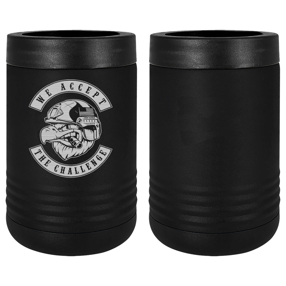We Accept The Challenge Laser Engraved Beverage Holder Mugs LEIH.0176.B