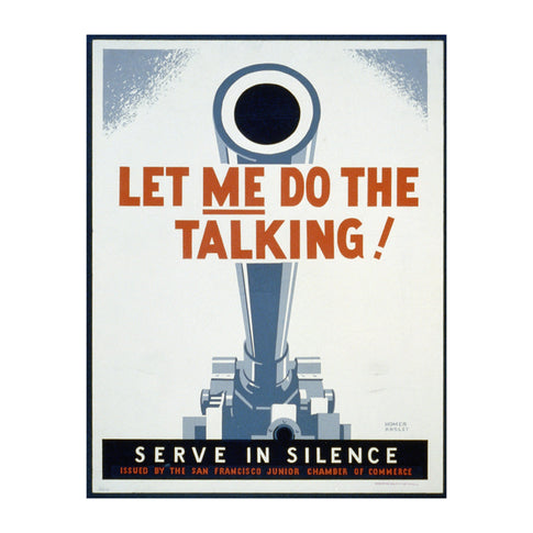 Let Me Do the Talking Screenprinted Poster