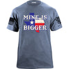 Mine Is Bigger T-Shirt Shirts YFS.5.003.1.STBT.1